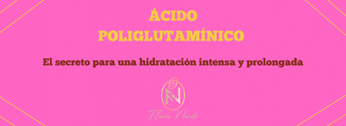 Ácido Poliglutámico: El secreto para una hidratación intensa y prolongada