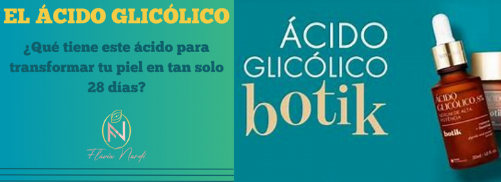 El poder del Ácido Glicólico: Cómo transformar tu piel en 28 días