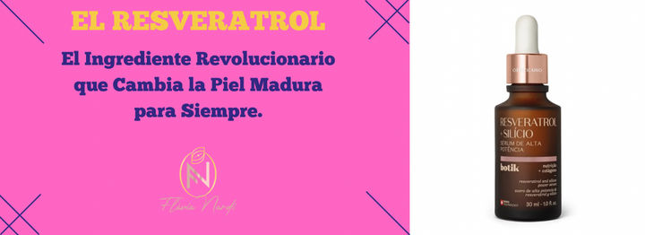 Resveratrol: El Ingrediente Revolucionario que Cambia la Piel Madura para Siempre